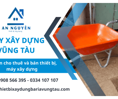 Địa chỉ cung cấp các loại máy xây dựng Vũng Tàu chất lượng, giá tốt